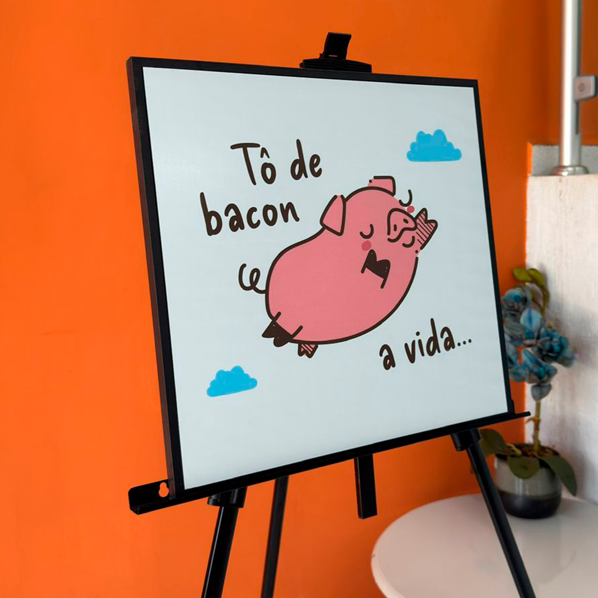 Quadro Decorativo Frase Engraçada Tô de Bacon a Vida